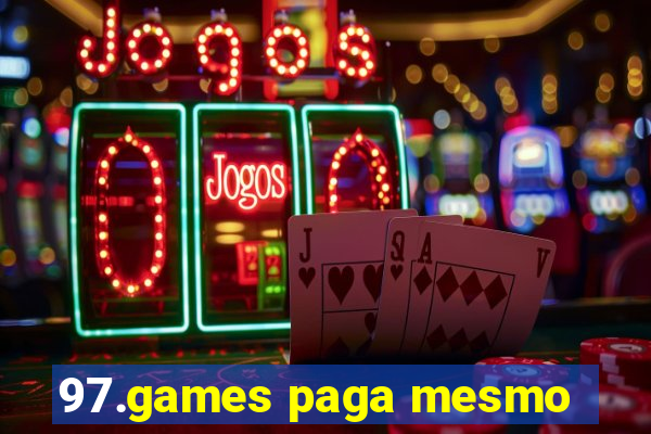 97.games paga mesmo