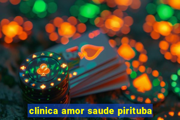 clinica amor saude pirituba