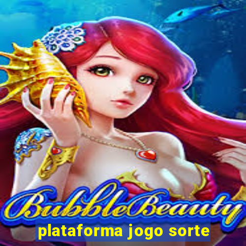 plataforma jogo sorte