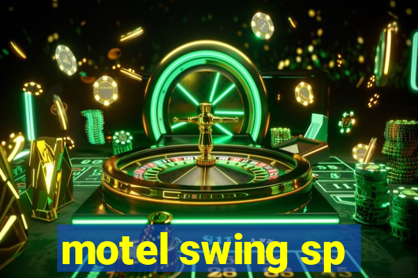 motel swing sp