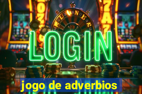 jogo de adverbios