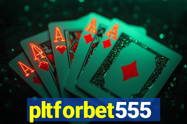 pltforbet555