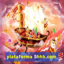 plataforma 5hhh.com