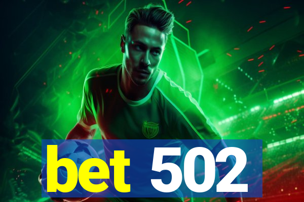 bet 502