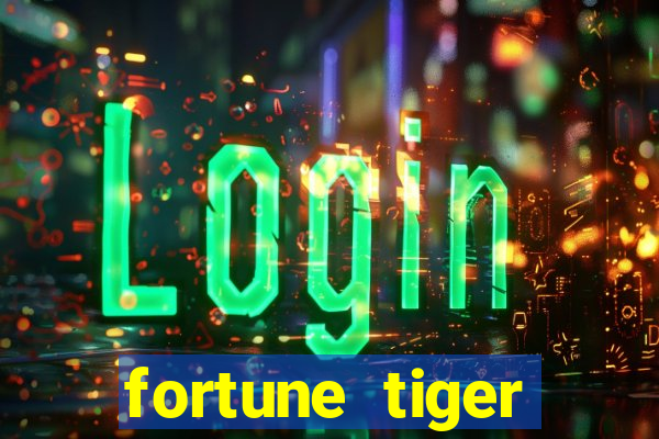 fortune tiger gratis teste