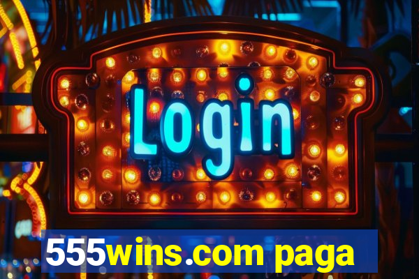 555wins.com paga