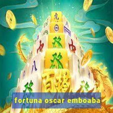 fortuna oscar emboaba