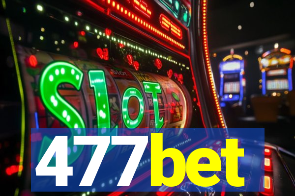 477bet