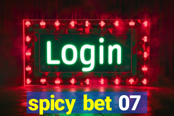 spicy bet 07