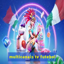 multicanais tv futebol