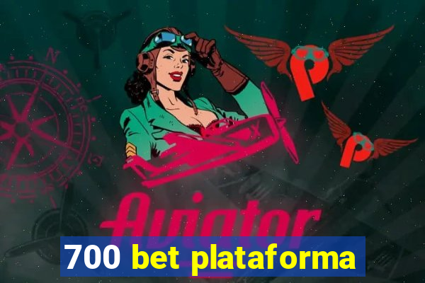 700 bet plataforma