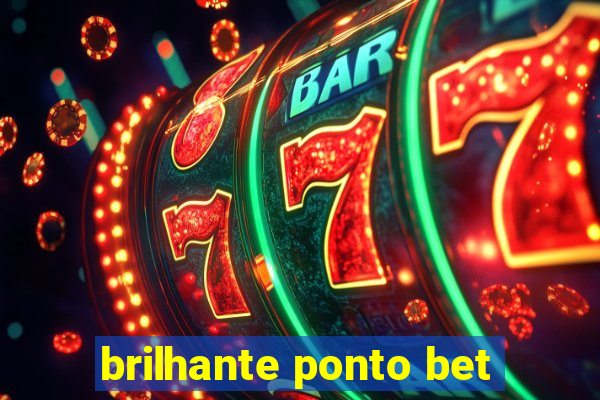 brilhante ponto bet