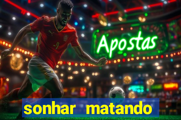 sonhar matando porco jogo do bicho