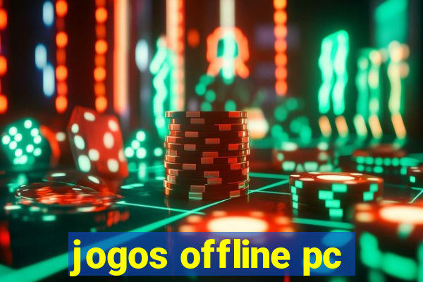 jogos offline pc