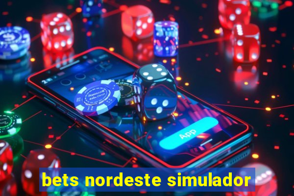 bets nordeste simulador