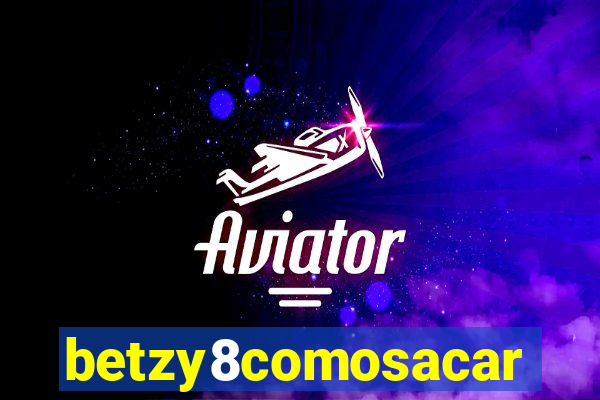 betzy8comosacar