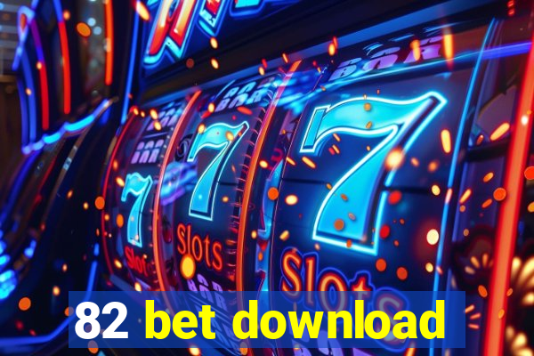 82 bet download