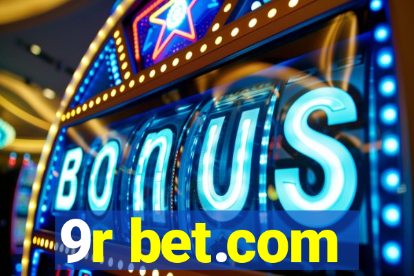 9r bet.com