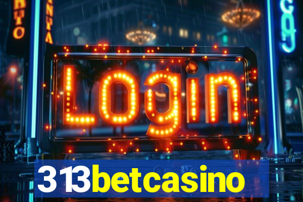 313betcasino