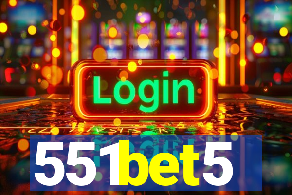 551bet5