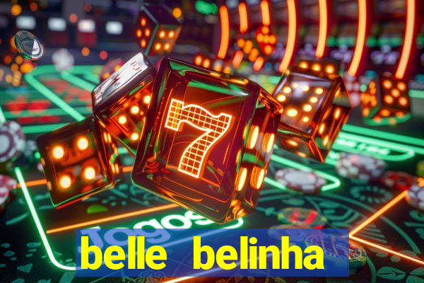 belle belinha videos vazados