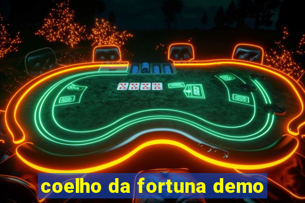 coelho da fortuna demo