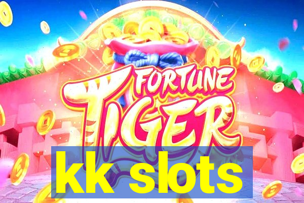 kk slots