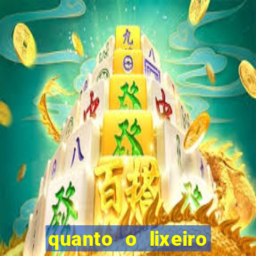 quanto o lixeiro ganha por ano