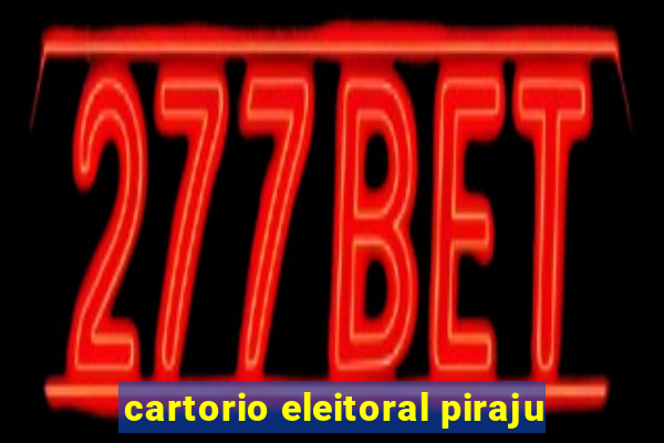 cartorio eleitoral piraju