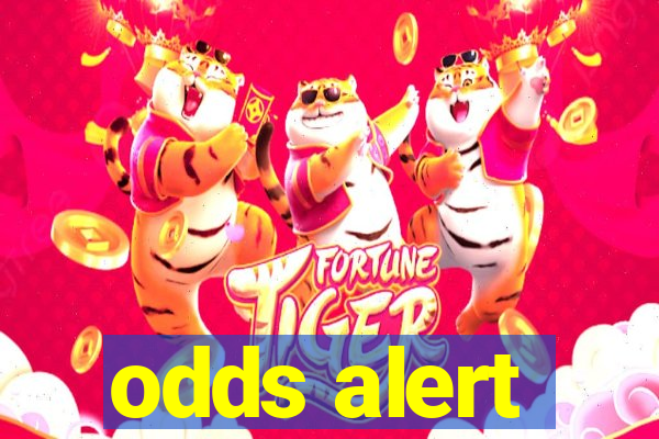 odds alert