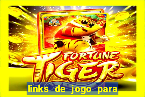 links de jogo para ganhar dinheiro