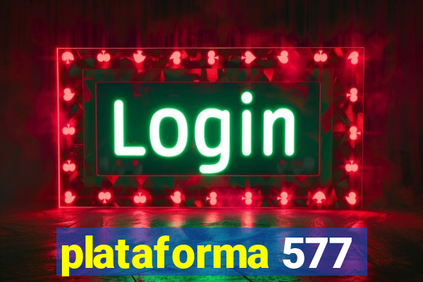 plataforma 577