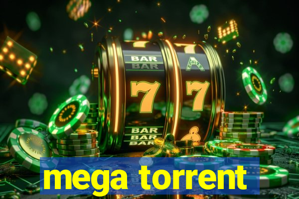 mega torrent