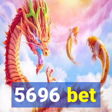 5696 bet