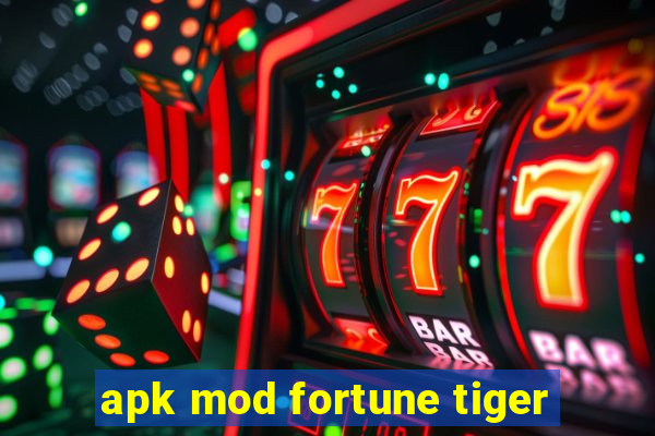 apk mod fortune tiger