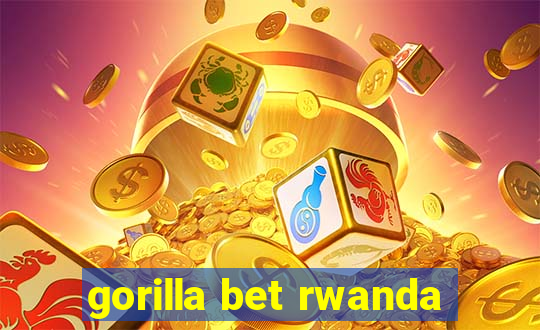 gorilla bet rwanda