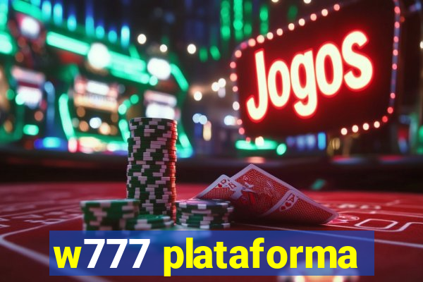 w777 plataforma