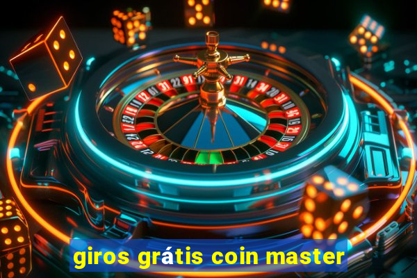 giros grátis coin master