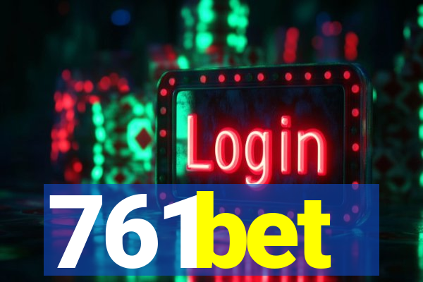 761bet