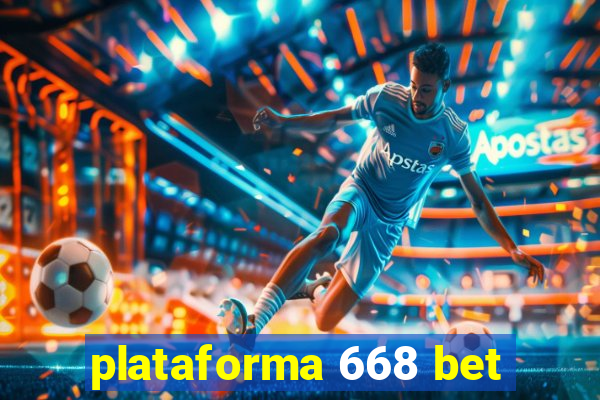 plataforma 668 bet