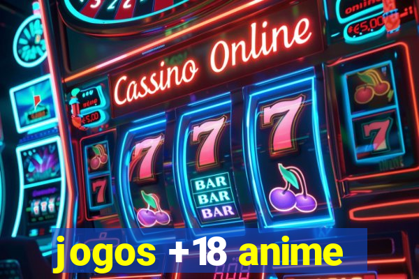 jogos +18 anime