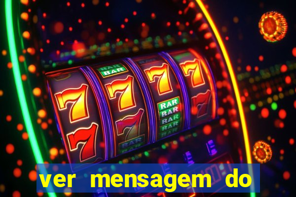 ver mensagem do bingo da amizade