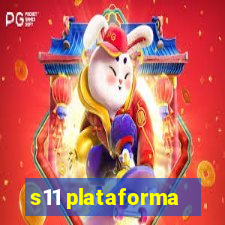 s11 plataforma