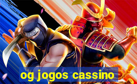 og jogos cassino