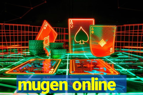 mugen online