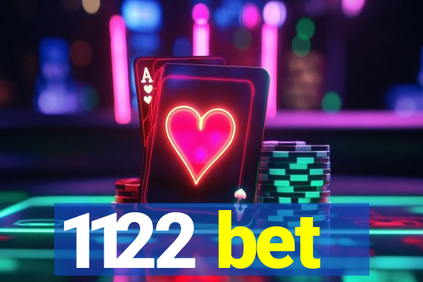 1122 bet