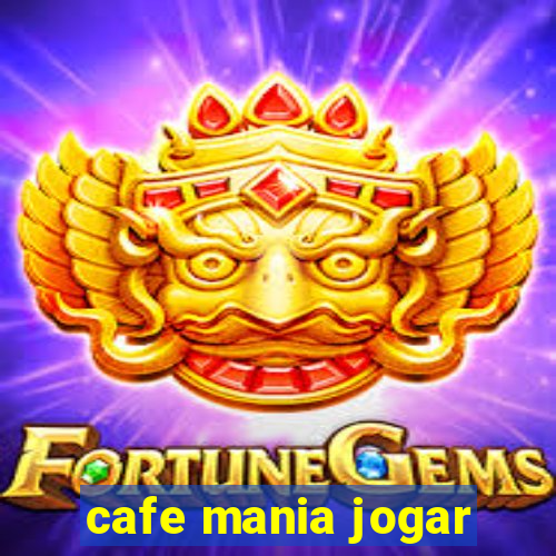 cafe mania jogar