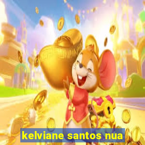 kelviane santos nua