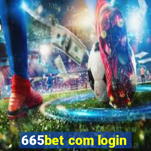 665bet com login