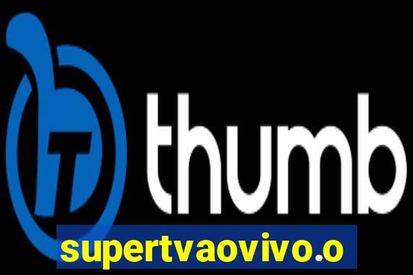 supertvaovivo.oi